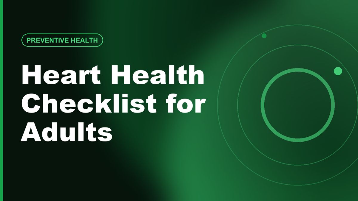 Heart Health Checklist for Adults: The Everyday Basics