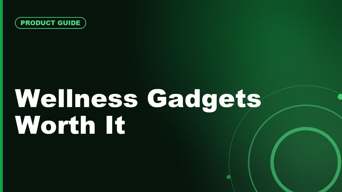 Best Wellness Gadgets Worth Considering in 2026