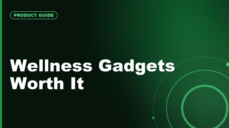 Best Wellness Gadgets Worth Considering in 2026